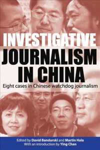 Investigative Journalism in China : Eight Cases in Chinese Watchdog Journalism