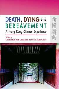 Death, Dying and Bereavement : The Hong Kong Chinese Experience