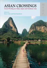 Asian Crossings : Travel Writing on China, Japan and South-east Asia