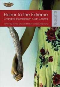 Horror to the Extreme : Changing Boundaries in Asian Cinema (Transasia: Screen Cultures)