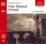 Our Mutual Friend (28-Volume Set) (The Complete Classics)