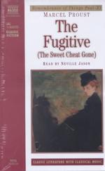 The Fugitive (3-Volume Set) (Remembrance of Things Past, Part 11) （Abridged）