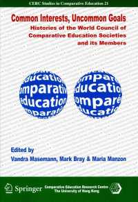 Common Interests, Uncommon Goals : Histories of the World Council of Comparative Education Societies and Its Members (Cerc Studies in Comparative Educ