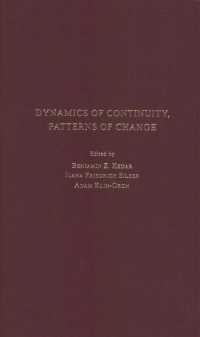 Dynamics of Continuity, Patterns of Change : Between World History and Comparative Historical Sociology: in Memory of Shmuel Noah Eisenstadt