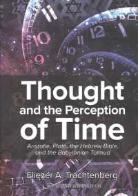 Thought and the Perception of Time : Aristotle, Plato, the Hebrew Bible, and the Babylonian Talmud