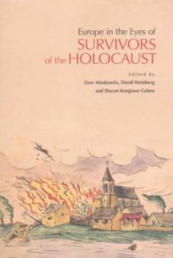 Europe in the Eyes of Survivors of the Holocaust