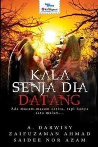 Kala Senja Dia Datang