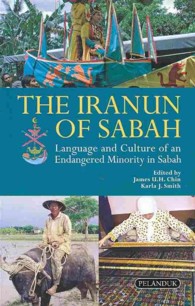 The Iranun of Sabah : Language and Culture of an Endangered Minority in Sabah