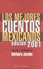 Los Mejores Cuentos Mexicanos, 2001