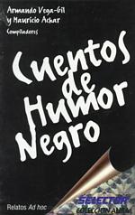 Cuentos de humor negro / Tales of black humor (Coleccion Aura (Mexico City, Mexico).)