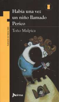 Haba una vez un nio llamado Perico/ Once upon a Time There was a Boy Named Perico