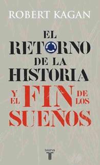 El retorno de La Historia y el fin de Los Suenos / the Return of History and the End of Dreams （TRA）
