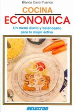 Cocina economica / Economic Kitchen : Un menu diario y balanceado para la mujer activa （7 Reprint）