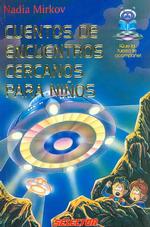 Cuentos de encuentros cercanos para ninos/ Close Encounter Stories for Children (Que La Fuerza Te Acompane/ May the Force Be with You)