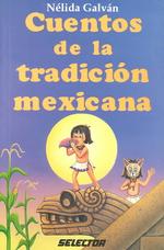 Cuentos de la tradicion mexicana / Tales from the Mexican tradition