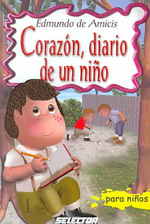 Corazon/ Heart : Diario De Un Nino/ Diary of a Child (Clasicos para ninos)