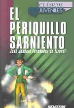 El periquillo Sarniento / Periquillo Sarnientos adventures (Clasicos juveniles) （2 Reprint）