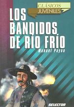 Los bandidos de Rio Frio / the Bandits from Rio Frio (Clasicos juveniles)
