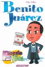Benito Juarez (Biografias para ninos)
