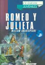 Romeo Y Julieta / Romeo and Juliet (Clasicos Juveniles/ Juvenile Classics)