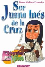 Sor Juana Ines de la Cruz (Biografias para ninos)