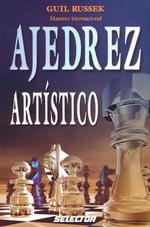 Ajedrez artistico / Artistic Chess 〈1st〉