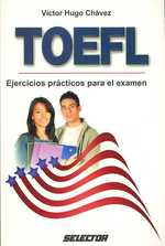 Toefl : Ejercicios Practicos Para El Examen (De La Misma Serie)