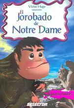 El jorobado de Notre Dame/ the Hunchback of Notre Dame (Clasicos Para Ninos/ Classics for Children)
