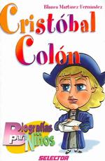 Cristobal Colon/ Christopher Columbus (Biografias Para Ninos/ Biographies for Children)