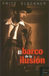 El Barco De La Ilusion / the Ship of Illusion （1ST）