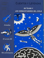 Cuentos y leyendas de Icaro y los conquistadores del mundo/ Tales and Legends of Icarus and the world's conqueror (Memorias del mundo)