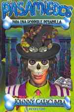 Johnny Catacumba : Para Una Horrible Pesadilla / for a Horrible Nightmare (Pasa miedos para una horrible pesadilla / Fears to a Horrible Nightmare) （TRA）
