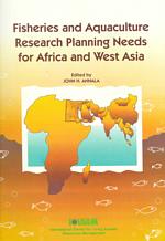 Fisheries and Aquaculture Research Planning Needs for Africa and West Asia