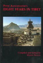 ペーター・アウフシュナイターのチベットの８年間<br>Peter Aufschnaiter's Eight Years in Tibet （HAR/MAP）