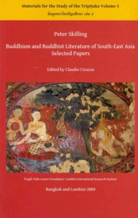 Buddhism and Buddhist Literature of South-East Asia : Selected Papers Ed. by Claudio Cicuzza (Materials for the Study of the Tripitaka)