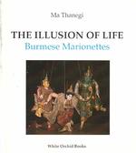 The Illusion of Life : Burmese Marionettes