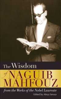 The Wisdom of Naguib Mahfouz : from the Works of the Nobel Laureate