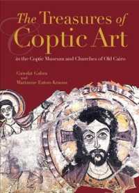 The Treasures of Coptic Art : In the Coptic Museum and Churches of Old Cairo