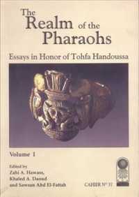 The Realm of the Pharaohs : Essays in Honour of Tohfa Handousa 〈1〉