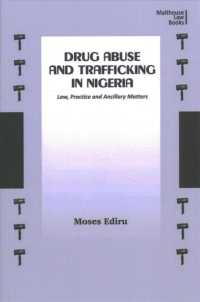 Drug Abuse and Trafficking in Nigeria: Law， Practice and Ancillary Matters