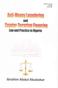 Anti-Money Laundering and Counter-Terrorism Financing. Law and Practice in Nigeria