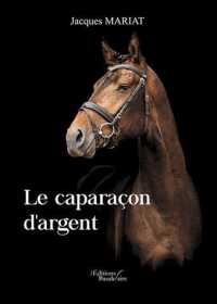 LE CAPARACON D'ARGENT