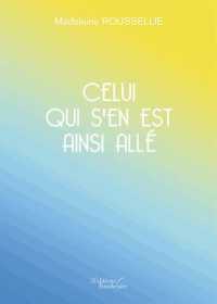 CELUI QUI S'EN EST AINSI ALLE (BAU.BAUDELAIRE)