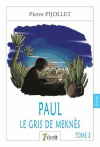 PAUL， TOME 2 : LE GRIS DE MEKNES
