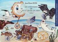 LES AVENTURES DE PETIT GRAIN DE SABLE L ALBUM