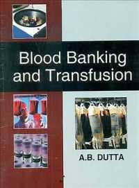 Blood Banking and Transfusion