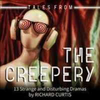 Tales from the Creepery : 13 Strange and Disturbing Dramas （Library）