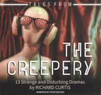 Tales from the Creepery : 13 Strange and Disturbing Dramas