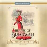 Hearts of Briarwall (Proper Romance Edwardian Series Lib/e) （Library）