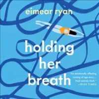 Holding Her Breath （Library）